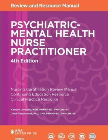 Psychiatric-Mental Health Nurse Practitioner Review and Resource Manual, 4th Edition