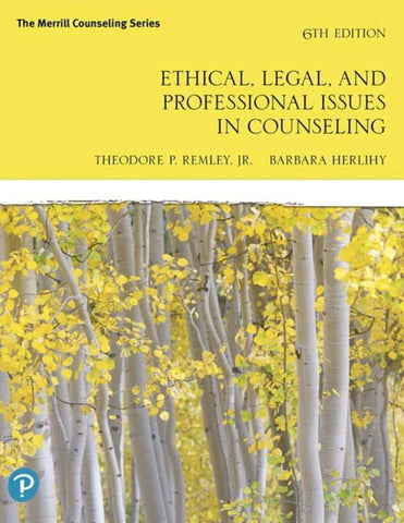 Ethical, Legal, and Professional Issues in Counseling (The Merrill Counseling)