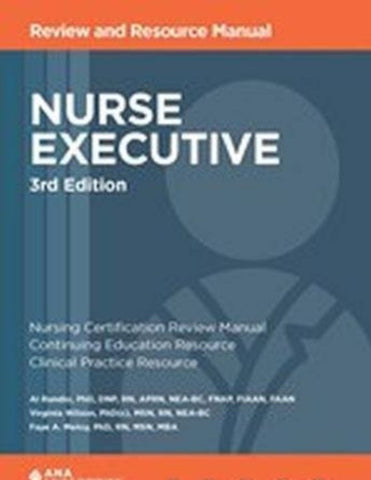 Nurse Executive Review and Resource Manual, 3rd Edition