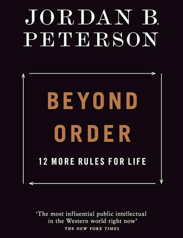 Beyond Order: 12 More Rules for Life